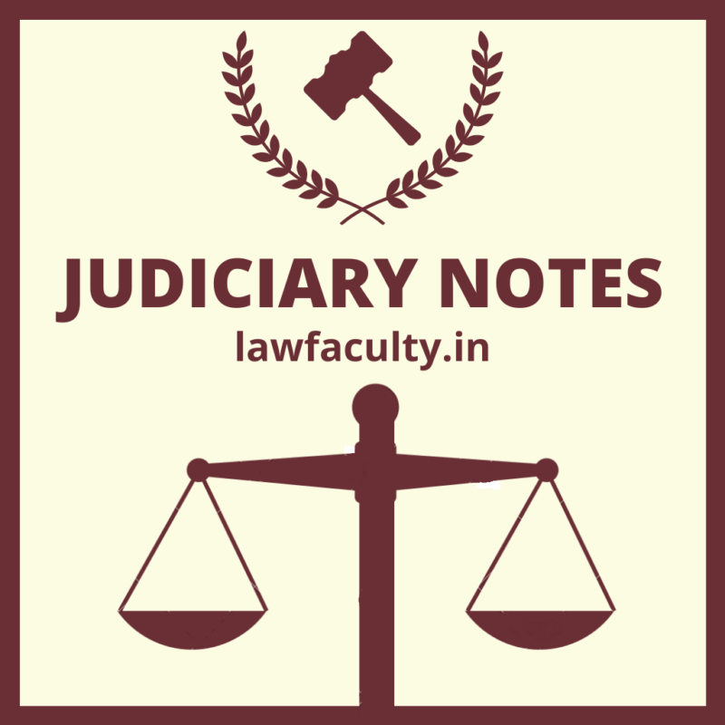 Judiciary Notes » Law Faculty