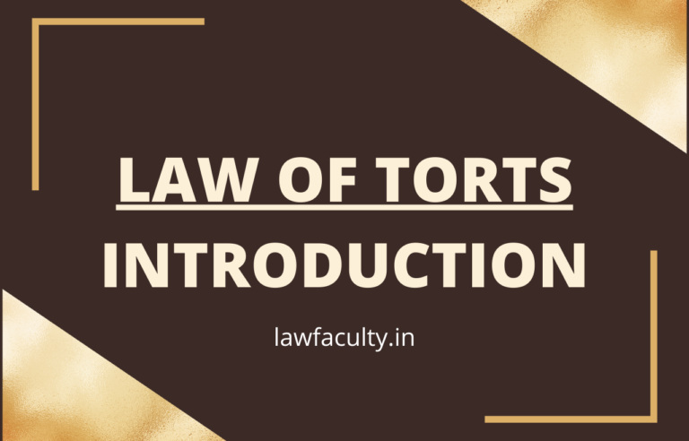 Law of Tort : Introduction