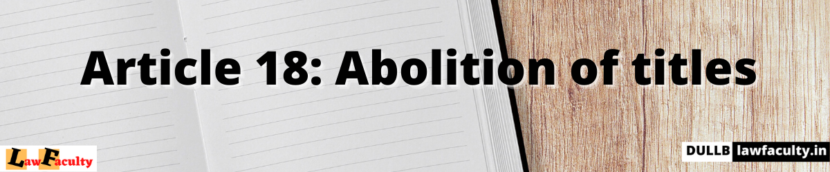 article-18-abolition-of-titles-fundamental-rights-part-iii-of-the