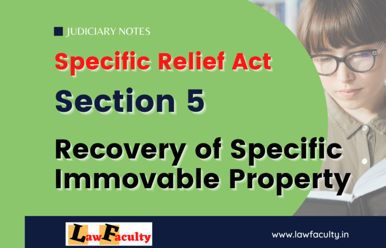 Section 5 – Recovery of Specific Immovable Property – SRA, 1963