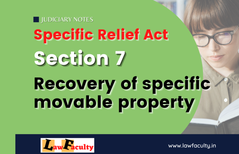 Section 7 – Recovery of specific movable property – SRA, 1963