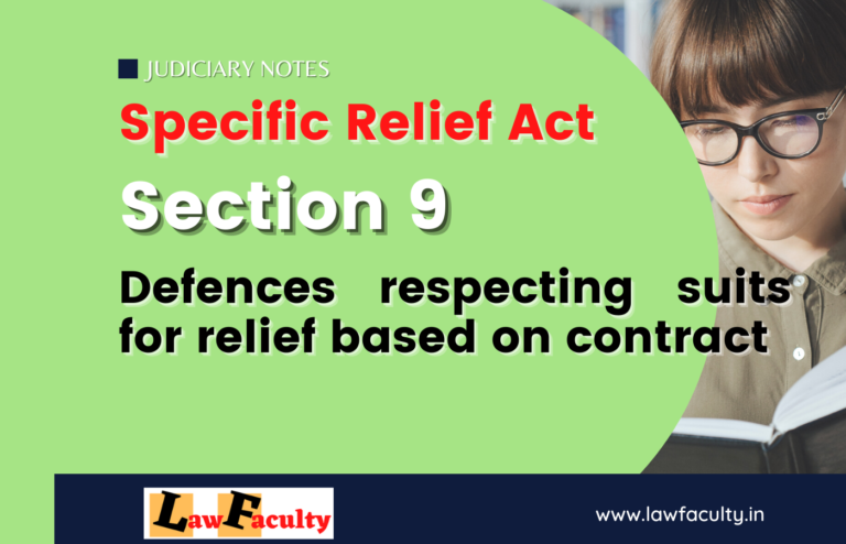 Section 9 – Defences respecting suits for relief based on contract – SRA, 1963