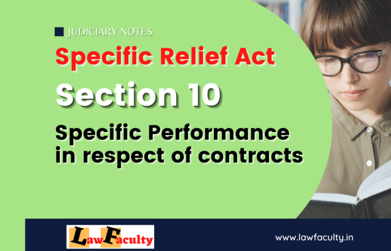Section 10 – Specific Performance in respect of contracts – SRA, 1963