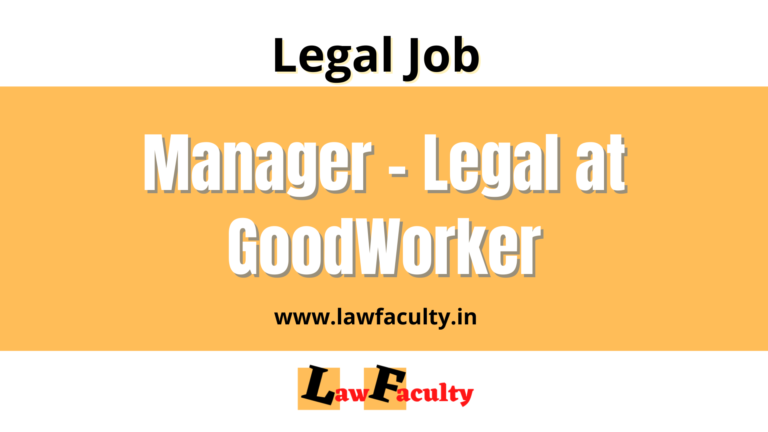 Legal Job : Manager – Legal at GoodWorker