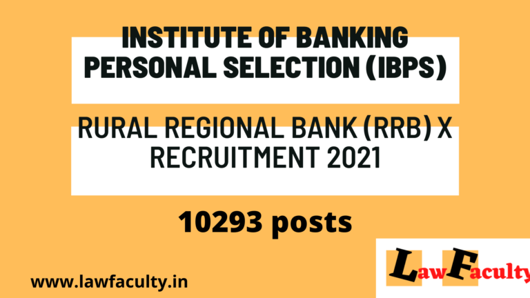 Law Officer – Institute of Banking Personal Selection (IBPS) – RRB X Recruitment 2021