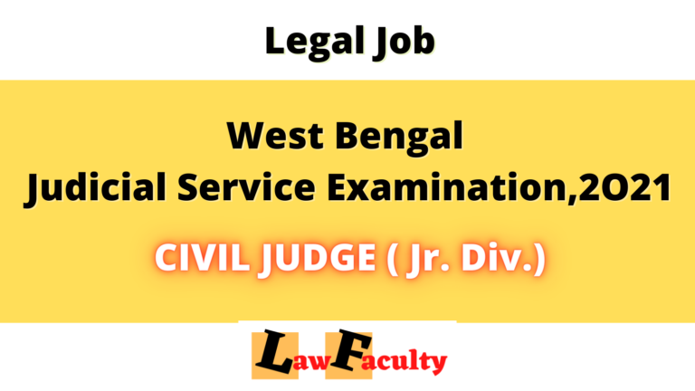 West Bengal Judicial Service Examination, 2O21 CIVIL JUDGE ( Jr. Div.)