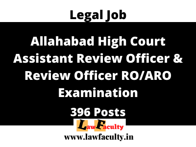 Allahabad High Court Assistant Review Officer & Review Officer RO/ARO Examination 2021