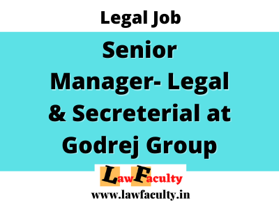Legal Job : Senior Manager- Legal & Secreterial at Godrej Group