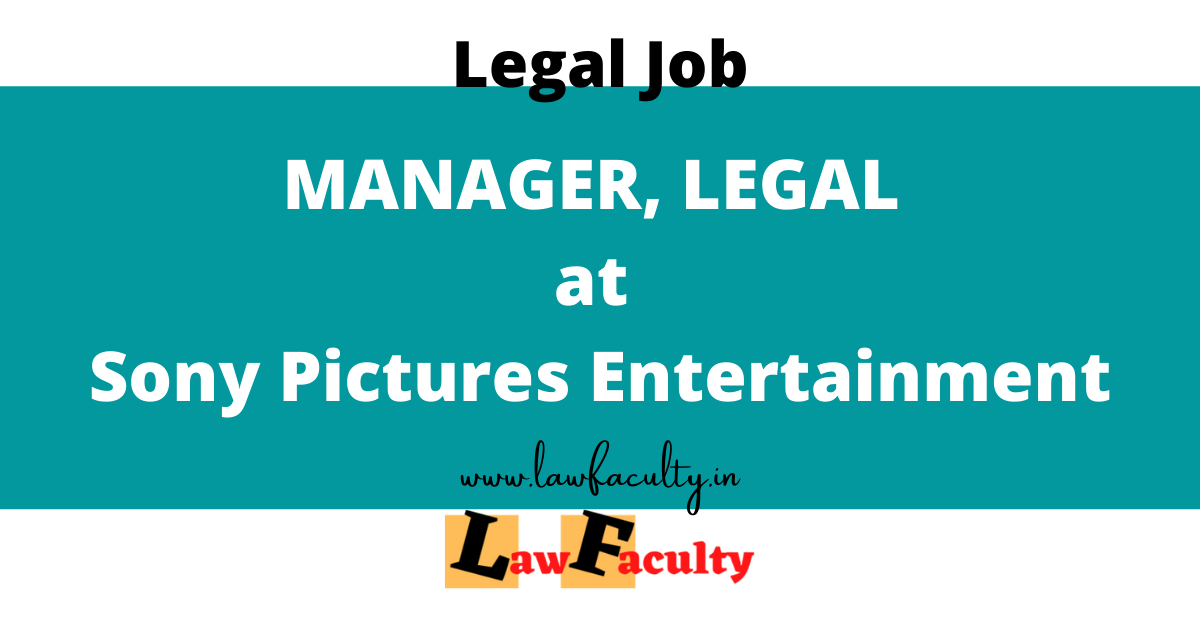 MANAGER, LEGAL at Sony Pictures Entertainment » Law Faculty