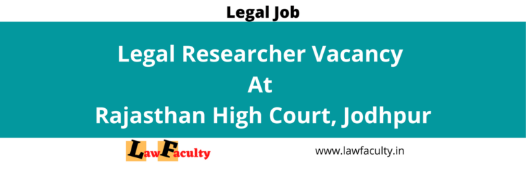 Legal Researcher Vacancy At Rajasthan High Court, Jodhpur
