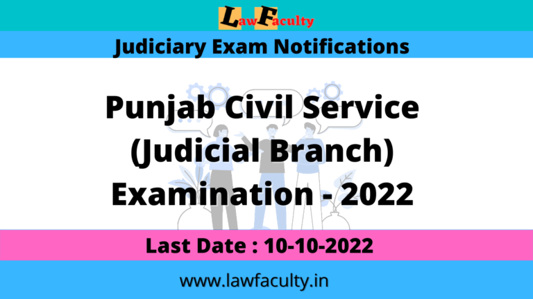 Punjab Civil Service (Judicial Branch) Examination – 2022